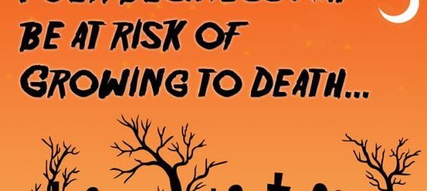 Business Grow to Death